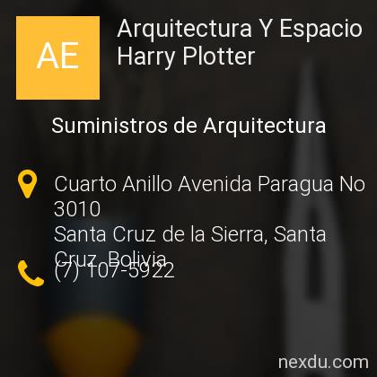 Arquitectura Y Espacio Harry Plotter en Norte Interno, Santa Cruz de la  Sierra - Teléfonos y Dirección