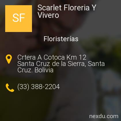 Scarlet Floreria Y Vivero en Santa Cruz de la Sierra - Teléfonos y Dirección