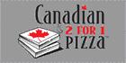 Photos of Canadian 2 For 1 Pizza