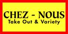 Photos of Chez Nous Variety & Take Out