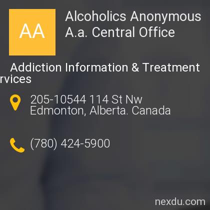 Alcoholics Anonymous . Central Office in Edmonton - Phones and Address