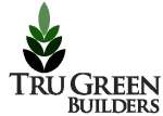 Photos of Tru Green Builders