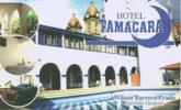 * Hotel * Tamacara *