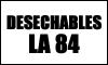 Fotos de Desechables La 84