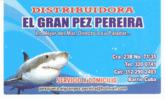 Fotos de Distribuidora * El Gran Pez Pereira *