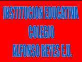 Fotos de Institución Educativa Colegio Alfonso Reyes E.u.