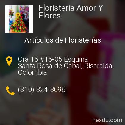 Floristeria Amor Y Flores en Santa Rosa de Cabal - Teléfonos y Dirección