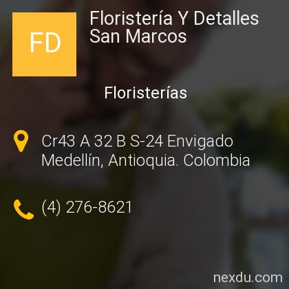 Floristería Y Detalles San Marcos en San Marcos, Envigado - Teléfonos y  Dirección