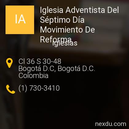 Iglesia Adventista Del Séptimo Día Movimiento De Reforma en Bogotá  -  Teléfonos y Dirección