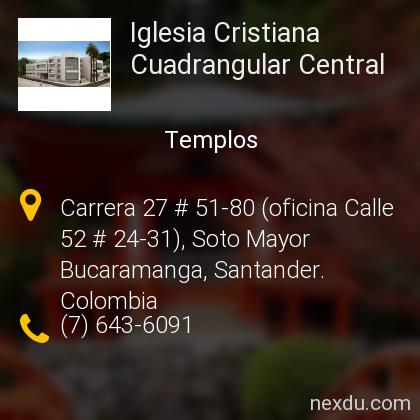 Iglesia Cristiana Cuadrangular Central en Bucaramanga - Teléfonos y  Dirección