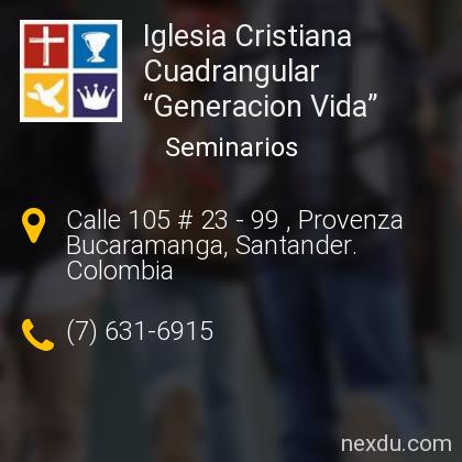 Iglesia Cristiana Cuadrangular “Generacion Vida” en Bucaramanga - Teléfonos  y Dirección