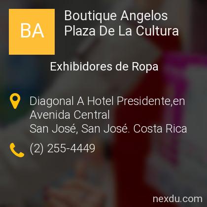 Boutique Angelos Plaza De La Cultura en San José - Teléfonos y Dirección