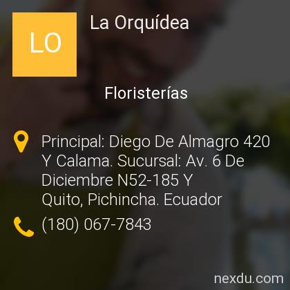 La Orquídea en Mariscal Sucre, Quito - Teléfonos y Dirección