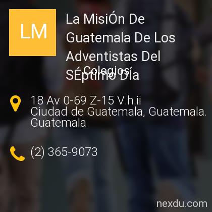 La MisiÓn De Guatemala De Los Adventistas Del SÉptimo DÍa en Ciudad de  Guatemala - Teléfonos y Dirección