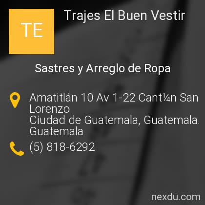 Trajes El Buen Vestir en Ciudad de Guatemala - Teléfonos y Dirección