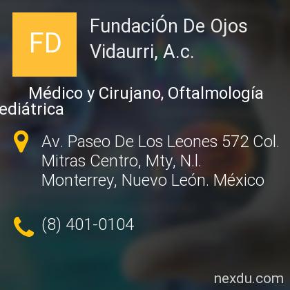 FundaciÓn De Ojos Vidaurri, . en Mitras Centro, Monterrey - Teléfonos y  Dirección