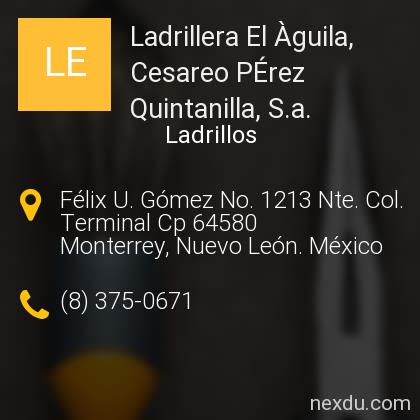 Ladrillera El Àguila, Cesareo PÉrez Quintanilla, . en Contry, Monterrey  - Teléfonos y Dirección