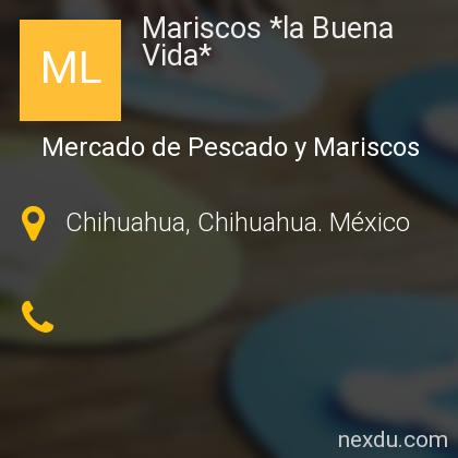 Mariscos *la Buena Vida* en Santa Rosa, Santa Rosa, Chihuahua - Teléfonos y  Dirección