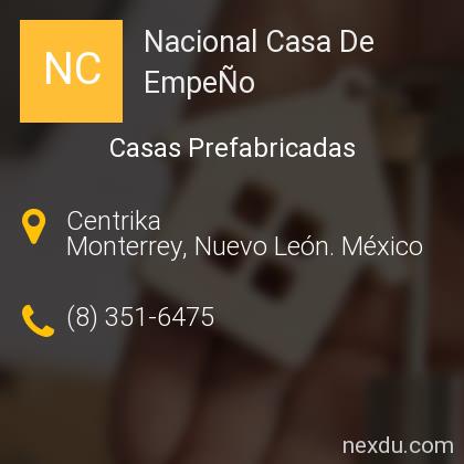Nacional Casa De EmpeÑo en Valle Verde, Monterrey - Teléfonos y Dirección