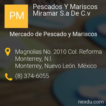 Pescados Y Mariscos Miramar  De  en Reforma, Monterrey - Teléfonos y  Dirección