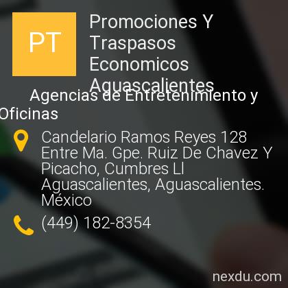 Promociones Y Traspasos Economicos Aguascalientes en Jardines De La  Asunción, Aguascalientes - Teléfonos y Dirección