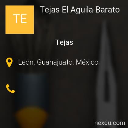 Tejas El Aguila-Barato en León - Teléfonos y Dirección