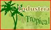 Fotos de Industria Tropical