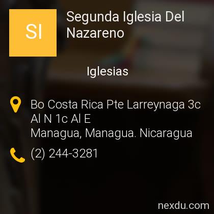 Segunda Iglesia Del Nazareno en Barrio San Judas, Managua - Teléfonos y  Dirección
